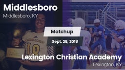 Matchup: Middlesboro vs. Lexington Christian Academy 2018