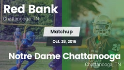 Matchup: Red Bank vs. Notre Dame Chattanooga 2016
