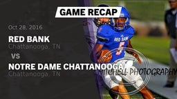 Recap: Red Bank  vs. Notre Dame Chattanooga 2016
