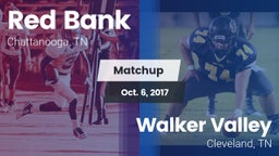 Matchup: Red Bank vs. Walker Valley  2017