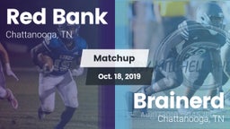 Matchup: Red Bank vs. Brainerd  2019