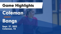 Coleman  vs Bangs  Game Highlights - Sept. 27, 2022