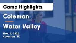 Coleman  vs Water Valley  Game Highlights - Nov. 1, 2022