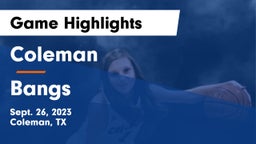 Coleman  vs Bangs  Game Highlights - Sept. 26, 2023