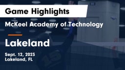 McKeel Academy of Technology  vs Lakeland  Game Highlights - Sept. 12, 2023