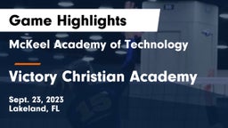 McKeel Academy of Technology  vs Victory Christian Academy Game Highlights - Sept. 23, 2023