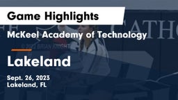 McKeel Academy of Technology  vs Lakeland  Game Highlights - Sept. 26, 2023