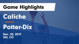 Caliche  vs Potter-Dix  Game Highlights - Dec. 20, 2019