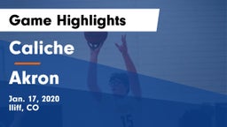 Caliche  vs Akron  Game Highlights - Jan. 17, 2020