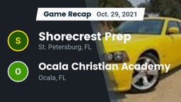 Recap: Shorecrest Prep  vs. Ocala Christian Academy 2021
