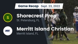 Recap: Shorecrest Prep  vs. Merritt Island Christian  2022