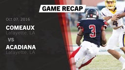 Recap: Comeaux  vs. Acadiana  2016