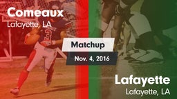 Matchup: Comeaux vs. Lafayette  2016