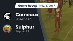 Recap: Comeaux  vs. Sulphur  2017