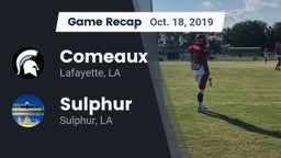 Recap: Comeaux  vs. Sulphur  2019