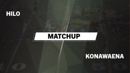 Matchup: Hilo vs. Konawaena  2016