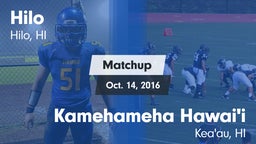 Matchup: Hilo vs. Kamehameha Hawai'i  2016