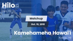 Matchup: Hilo vs. Kamehameha Hawai'i  2018