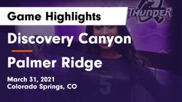 Discovery Canyon  vs Palmer Ridge  Game Highlights - March 31, 2021