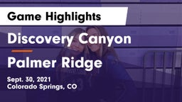 Discovery Canyon  vs Palmer Ridge  Game Highlights - Sept. 30, 2021