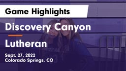 Discovery Canyon  vs Lutheran  Game Highlights - Sept. 27, 2022