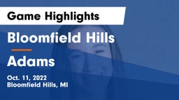 Bloomfield Hills  vs Adams  Game Highlights - Oct. 11, 2022