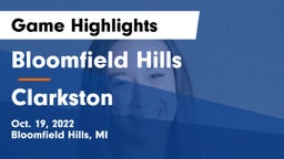 Bloomfield Hills  vs Clarkston  Game Highlights - Oct. 19, 2022
