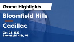 Bloomfield Hills  vs Cadillac  Game Highlights - Oct. 22, 2022