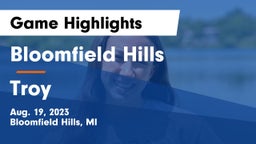 Bloomfield Hills  vs Troy  Game Highlights - Aug. 19, 2023