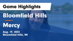 Bloomfield Hills  vs Mercy   Game Highlights - Aug. 19, 2023