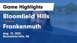 Bloomfield Hills  vs Frankenmuth  Game Highlights - Aug. 19, 2023