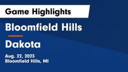 Bloomfield Hills  vs Dakota  Game Highlights - Aug. 22, 2023