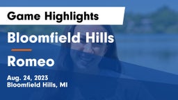 Bloomfield Hills  vs Romeo  Game Highlights - Aug. 24, 2023