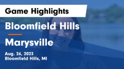 Bloomfield Hills  vs Marysville  Game Highlights - Aug. 26, 2023