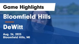Bloomfield Hills  vs DeWitt  Game Highlights - Aug. 26, 2023