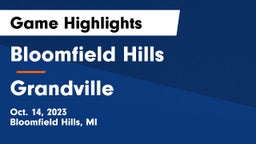 Bloomfield Hills  vs Grandville  Game Highlights - Oct. 14, 2023