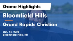 Bloomfield Hills  vs Grand Rapids Christian  Game Highlights - Oct. 14, 2023