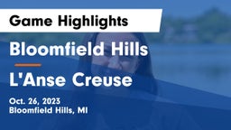 Bloomfield Hills  vs L'Anse Creuse  Game Highlights - Oct. 26, 2023