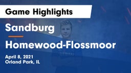 Sandburg  vs Homewood-Flossmoor  Game Highlights - April 8, 2021