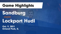 Sandburg  vs Lockport Hudl Game Highlights - Oct. 9, 2021