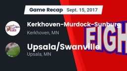 Recap: Kerkhoven-Murdock-Sunburg  vs. Upsala/Swanville  2017