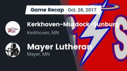 Recap: Kerkhoven-Murdock-Sunburg  vs. Mayer Lutheran  2017