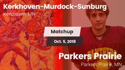 Matchup: Kerkhoven-Murdock-Su vs. Parkers Prairie  2018