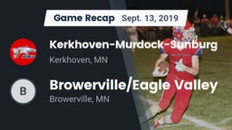 Recap: Kerkhoven-Murdock-Sunburg  vs. Browerville/Eagle Valley  2019