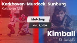 Matchup: Kerkhoven-Murdock-Su vs. Kimball  2020
