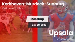 Matchup: Kerkhoven-Murdock-Su vs. Upsala  2020