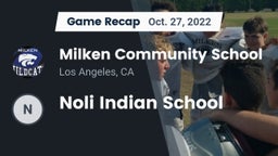 Recap: Milken Community School vs. Noli Indian School 2022
