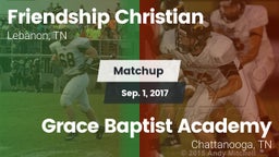 Matchup: Friendship Christian vs. Grace Baptist Academy  2017