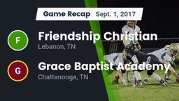 Recap: Friendship Christian  vs. Grace Baptist Academy  2017