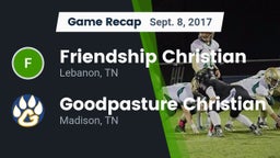 Recap: Friendship Christian  vs. Goodpasture Christian  2017